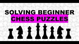 How to Solve Beginner Chess Puzzles!