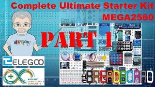 Ultimate Arduino MEGA2560 Starter Kit from Elegoo Part 1