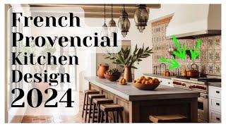 French Provincial Kitchen Design 2024: Unraveling the Secrets of Timeless Elegance