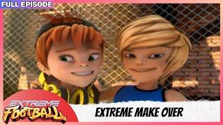 Extreme Football | Full Episode | Extreme Make Over