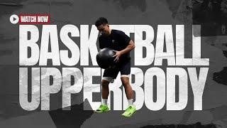 Part 1: Full Basketball Workout | How to Build Upperbody Strength | Basketball Upperbody Training