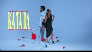 Silas Montrond x Sandro Monteiro - KA TA DA (Video Clipe)