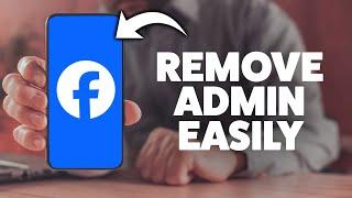 How To Remove Yourself As An Admin On A Facebook Page 2025 (iPhone & Android)