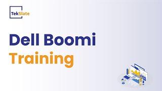 Dell Boomi Training | Dell Boomi Online Certification Course | Introduction to Dell Boomi - TekSlate