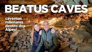 Lugares mágicos na SUÍÇA | ST BEATUS CAVES: cavernas milenares dentro dos ALPES SUÍÇOS