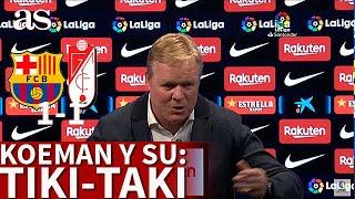 Koeman 'emula' a Van Gaal y deja una frase que se le recordará: "Jugar al tiki-taki..."