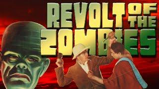 Bad Movie Review: Revolt of the Zombies