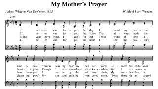 I never can forget the day (My Mother's Prayer) composed by W. S. Weeden