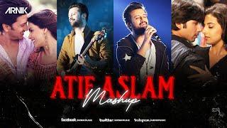 Atif Aslam Mashup 2022 | Arnik | Rafta Rafta | Tera Hua | Bakhuda Tumhi Ho  | Love mashup 2022