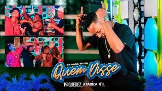 Toque Dez -  Quem disse (Clipe Oficial)