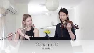 Canon in D - Pachelbel | Flute and Violin Duet