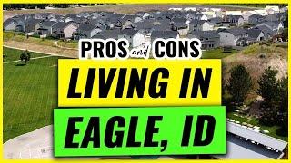 Living in Eagle Idaho [Pros and Cons]