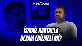 Fenerbahçe, İsmail Kartal'la devam etmeli mi? Galatasaray dersine çalışmamış | Serdar Ali Çelikler