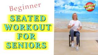 Whole Body Seated Exercise Program | Chair Exercises for Seniors | At Home Workout