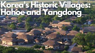 Exploring Korea's Historic Villages: Hahoe and Yangdong