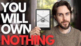 Digital Ownership is an ILLUSION | Amazon Kindle Controversy