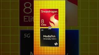 Snapdragon 8 Elite vs MediaTek Dimensity 9400 Plus 