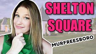 Shelton Square Murfreesboro Tennessee - Murfreesboro MASTER Planned Community!!