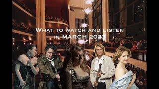 What to watch and listen in MARCH 2023? #opera