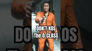 Don't KOS D-Class.