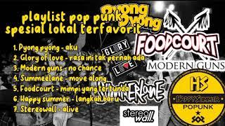 Playlist  Pop Punk Spesial Lokal | Semarang sampai Bandung |