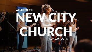 New City Church | Sunday, Oct 6th