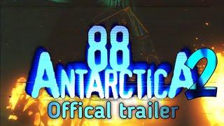 Antarctica 88 2 official trailer