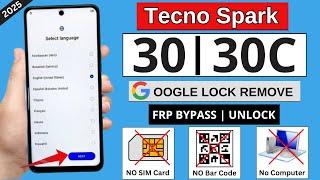 Tecno Spark 30/30c Google Account Unlock FRP Bypass - ANDROID 14 |Without PC - 2025