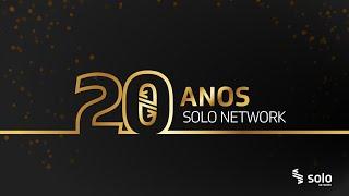 SOLO NETWORK 20 anos. Uma história de paixão pela tecnologia!