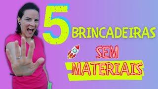 5 brincadeiras divertidas sem utilizar materiais