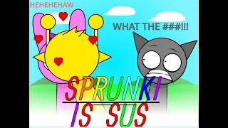 Sprunki, is now SUS 