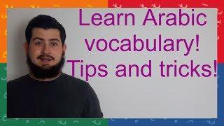 HOW TO LEARN ARABIC VOCABULARY "" Arabic study tips!