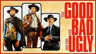 THE GOOD, THE BAD, AND THE UGLY: Sergio Leone’s Definitive Western Epic