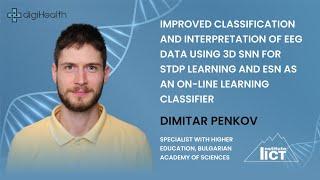 Enhanced EEG Data Classification with 3D SNN and On-Line Learning ESN | Dimitar Penkov |DSC Europe23