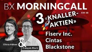 3 Knaller-Aktien im BX Musterportfolio: Fiserv Inc., Blackstone &  Cintas mit François Bloch