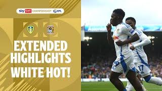 WHITE HOT! | Leeds United v Coventry City extended highlights