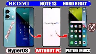 Redmi Note 13 HyperOS Hard Reset (Android 14) Screen Lock Bypass  Not Working 2024  Without Pc 