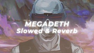 Megadeth - Angry Again (Slowed and Reverb)