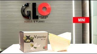 GLO V planter Mini installation