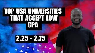 15 US Universities that Accept Low GPA from International Students | Study in US with Low GPA