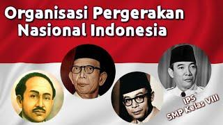 Organisasi Pergerakan Nasional Indonesia (IPS Kelas VIII Semester Genap)