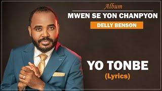 Yo tonbe - Delly Benson - Lyrics by Koze Kretyen