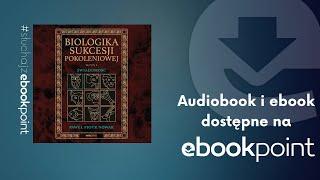 Poznaj tajniki sukcesji | "Biologika Sukcesji Pokoleniowej" | Paweł Piotr Nowak | AUDIOBOOK PL