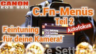 C.Fn-Menü der Canon EOS 80D - Feintuning für 5 Autofokus-Funktionen an eurer Kamera!