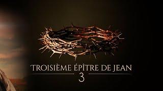 « Troisième épître de Jean » Nouveau Testament | La Sainte Bible En Audio VF