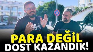 PARA değil, DOST Kazandık! ( Ekipçe Marmarise Gittik )