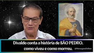 Divaldo ️ A HISTÓRIA DE SÃO PEDRO - COMO VIVEU E COMO DESENCARNOU #mensagensdobem #omensageirodapaz