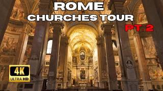 Rome Churches Walking Tour Pt. 2: Discovering Sacred Landmarks in 4K