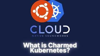 What is Charmed Kubernetes?