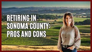 Best Location to Retire [RETIREMENT DESTINATION] Living in Sonoma County, CA